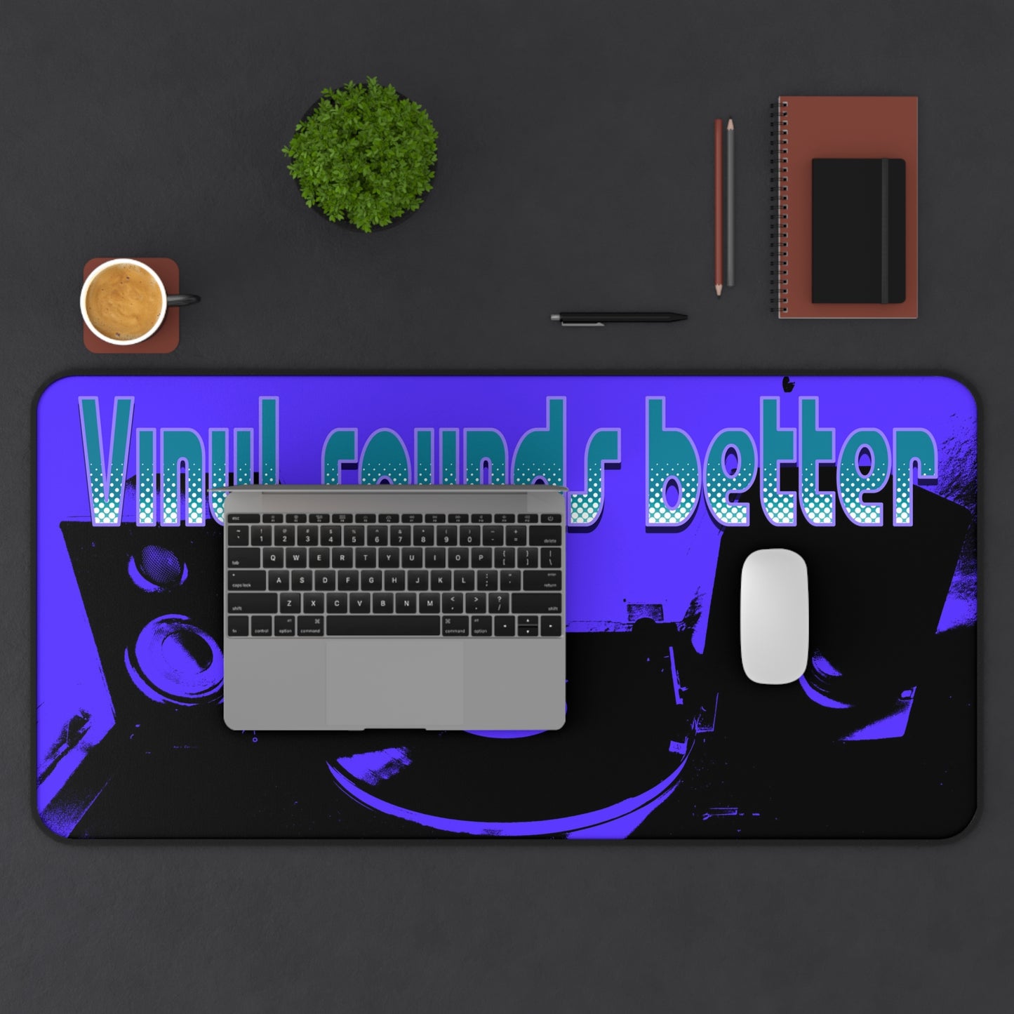 Desk Mat Vinyl Sounds Better Audiophile Music Lover Gift