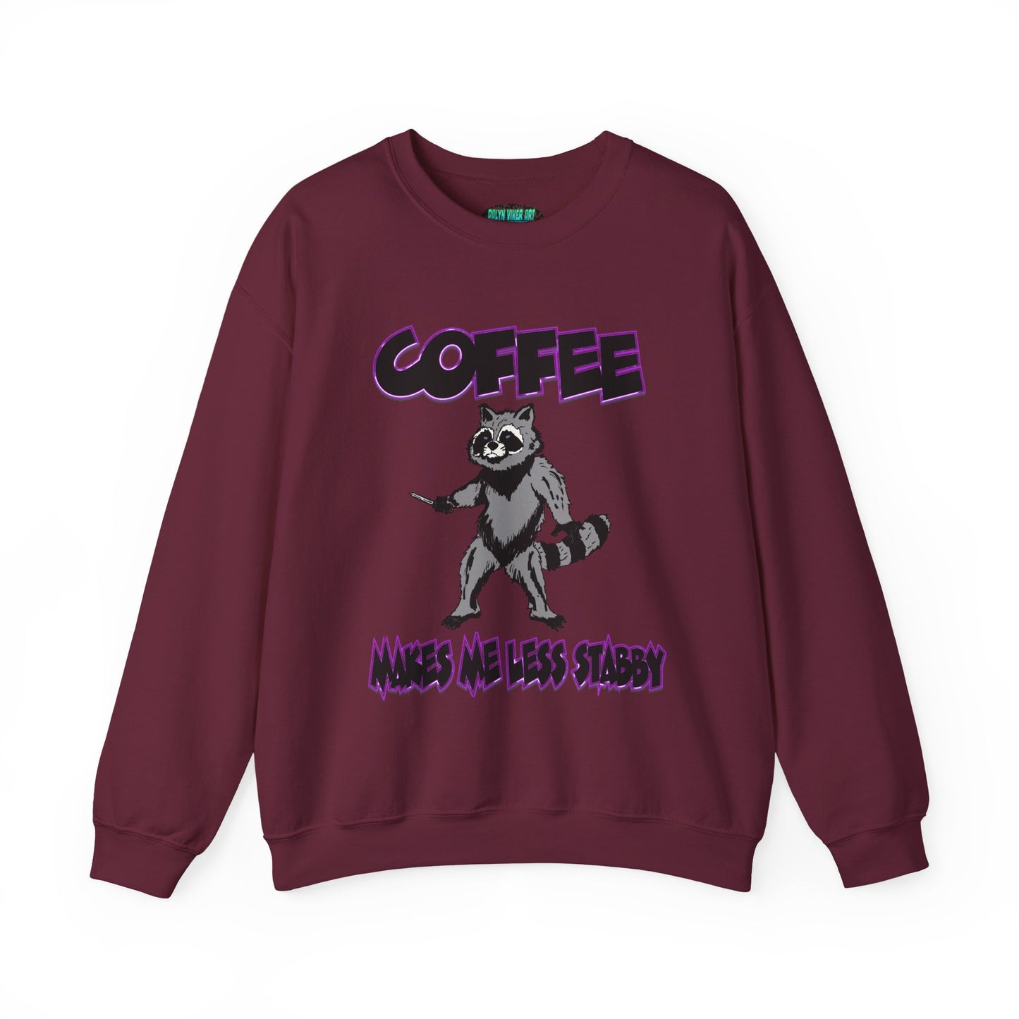 Coffee Makes Me Less Stabby Raccoon Unisex Sweatshirt - Makes Me Less Grumpy