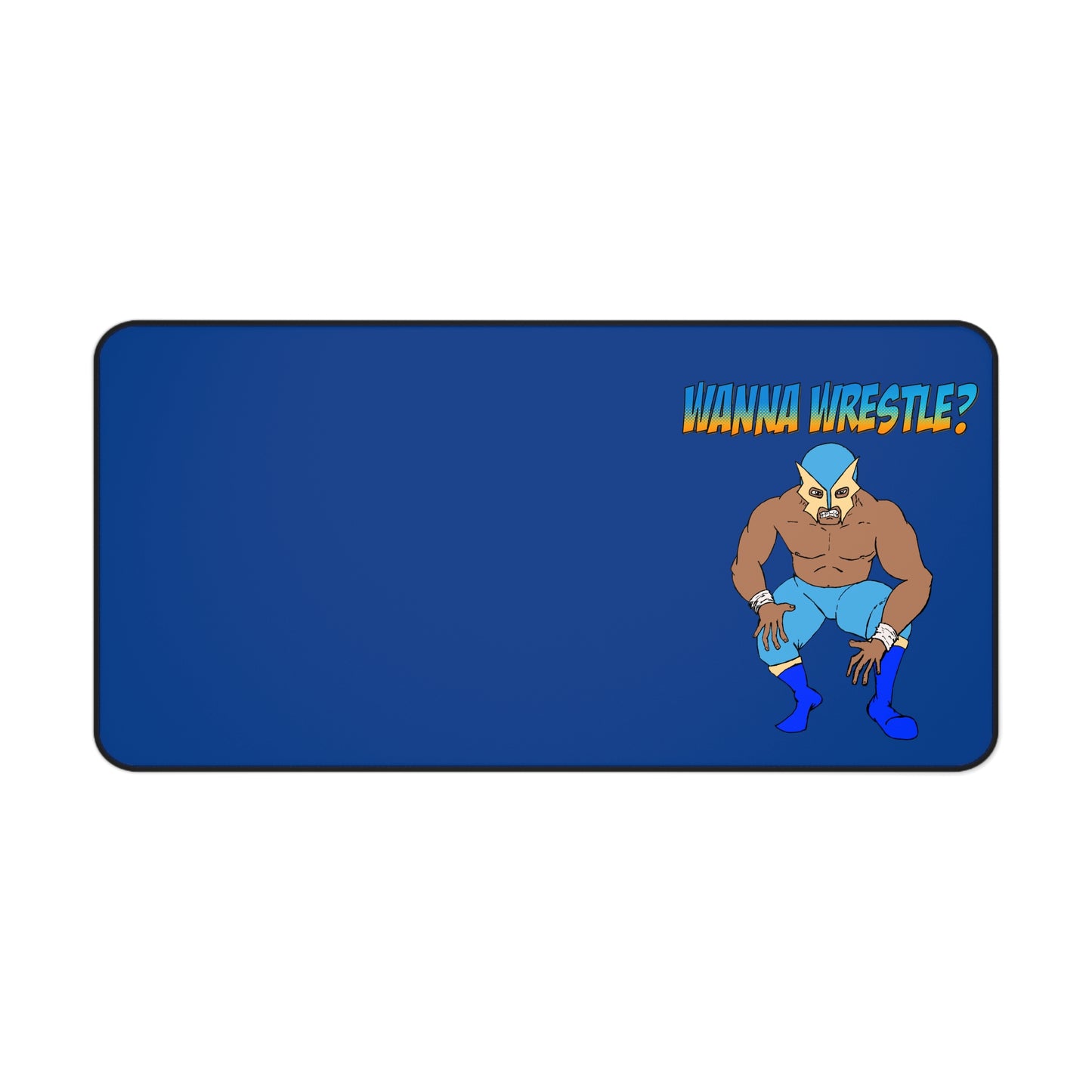 Wanna Wrestle? Desk Mat