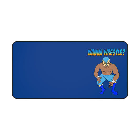 Wanna Wrestle? Desk Mat