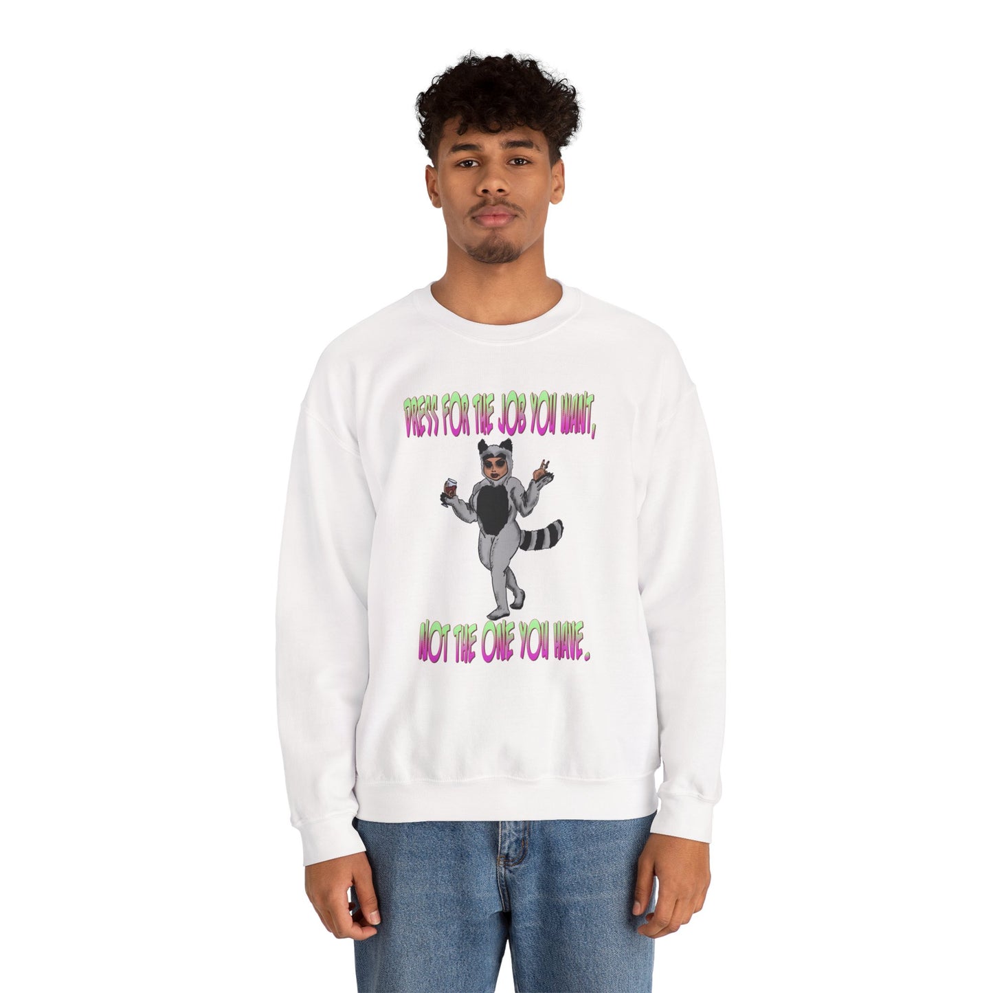 Funny Motivational Crewneck Sweatshirt for Dreamers