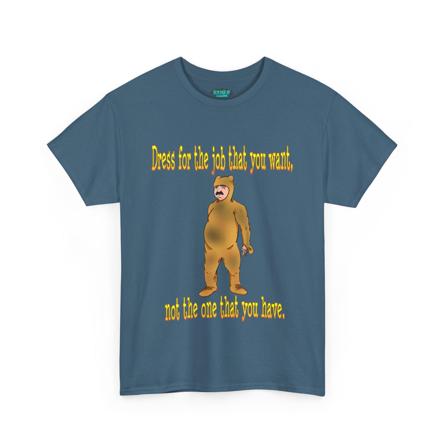 Humorous Motivational Unisex Heavy Cotton Tee - 'Dress for the Job You Want'