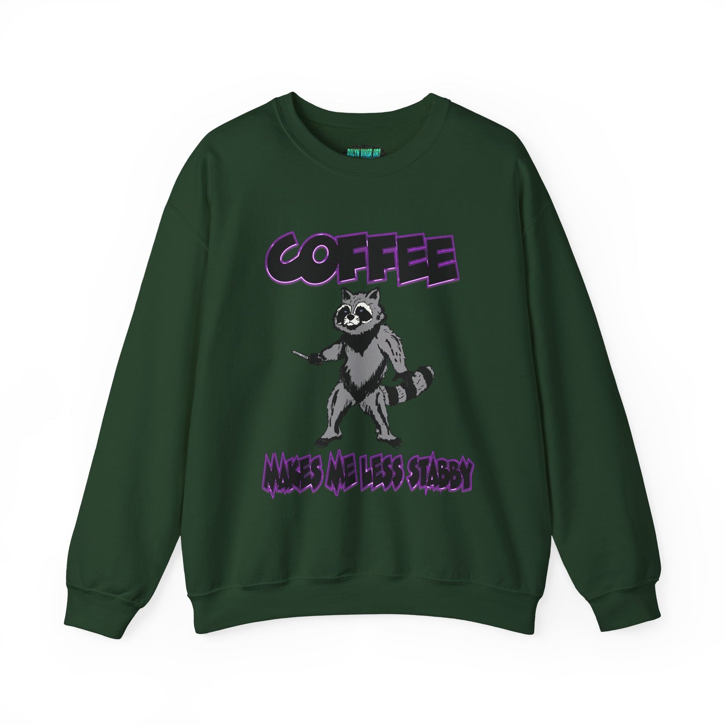 Coffee Makes Me Less Stabby Raccoon Unisex Sweatshirt - Makes Me Less Grumpy