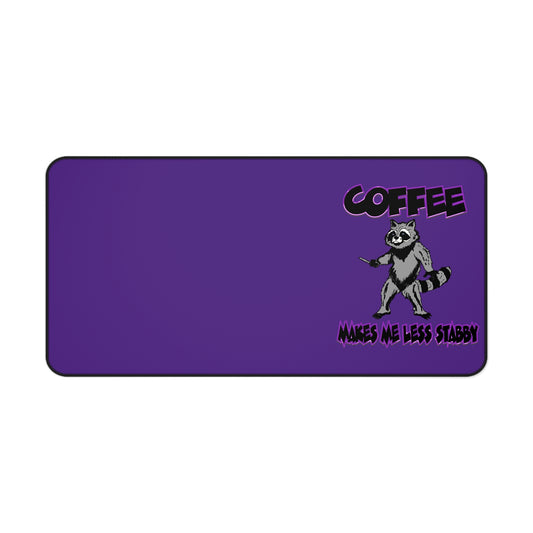Coffee-Themed Desk Mat - 'Coffee Makes Me Less Stabby'