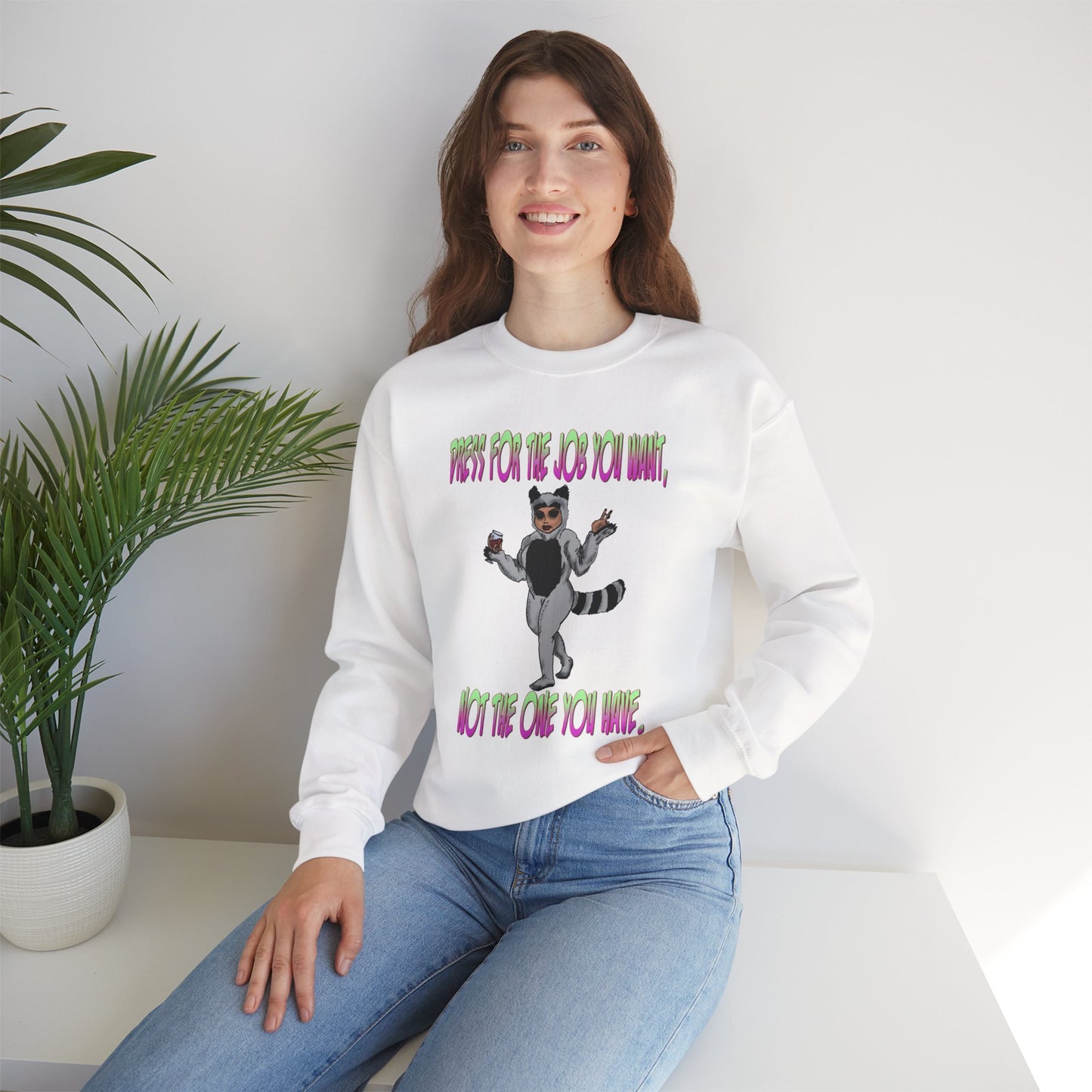Funny Motivational Crewneck Sweatshirt for Dreamers
