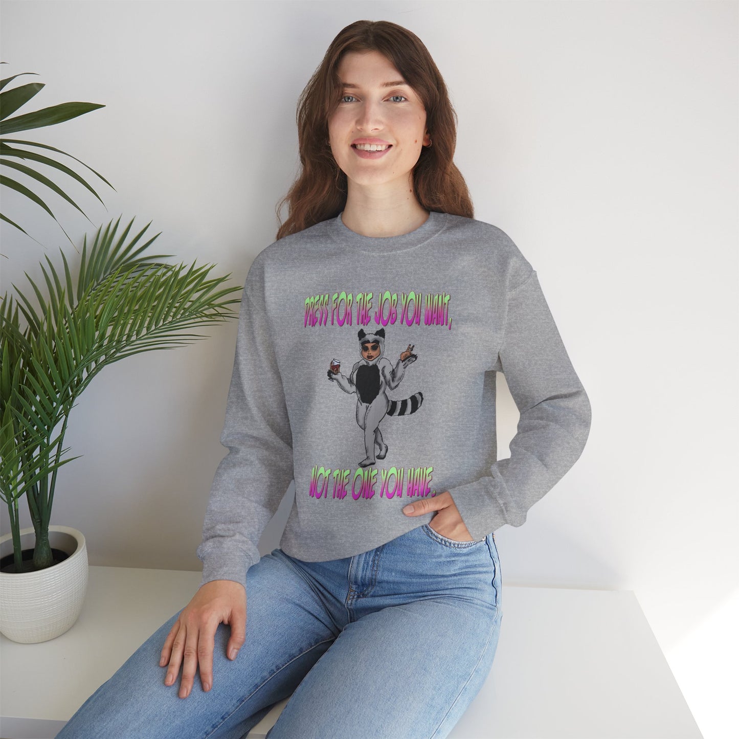 Funny Motivational Crewneck Sweatshirt for Dreamers