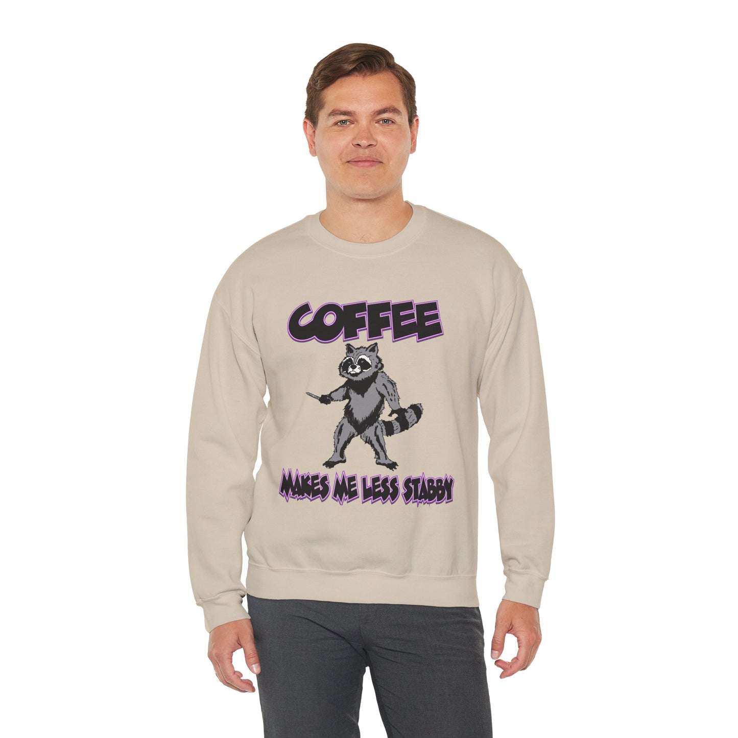 Coffee Makes Me Less Stabby Raccoon Unisex Sweatshirt - Makes Me Less Grumpy