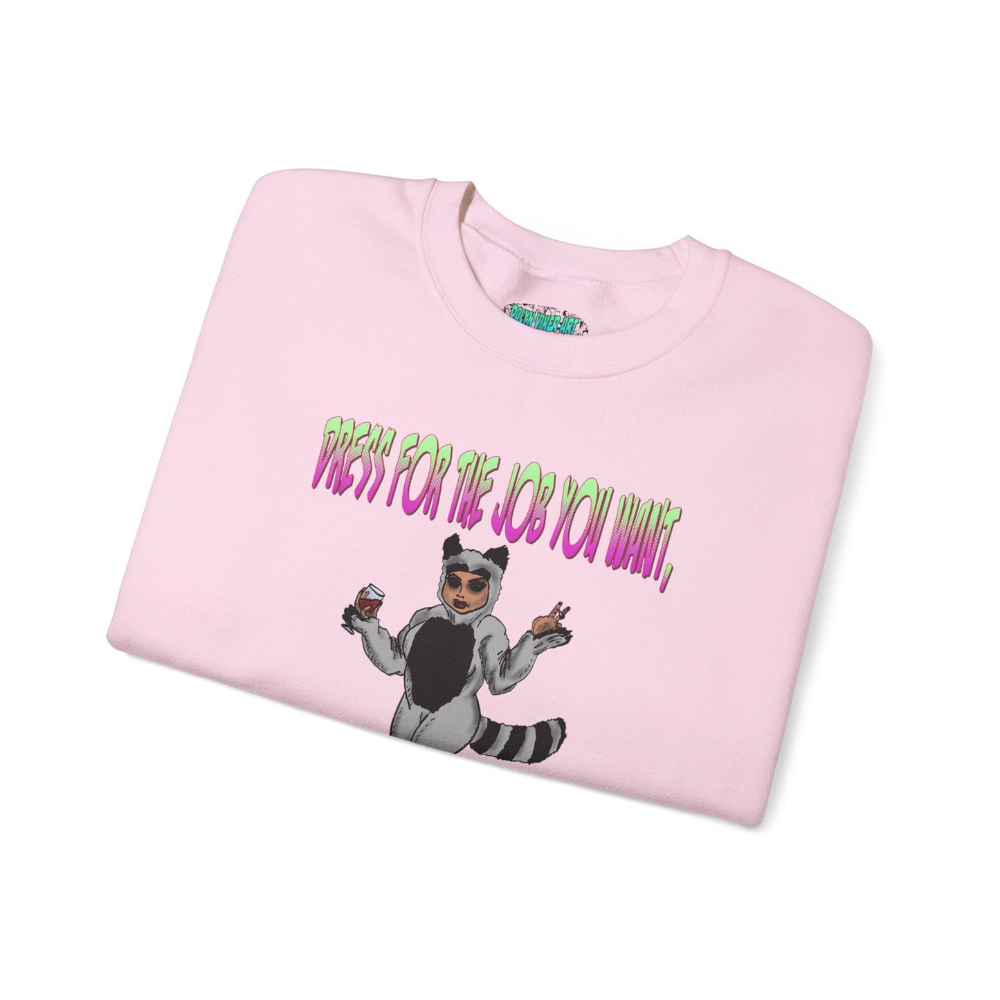 Funny Motivational Crewneck Sweatshirt for Dreamers