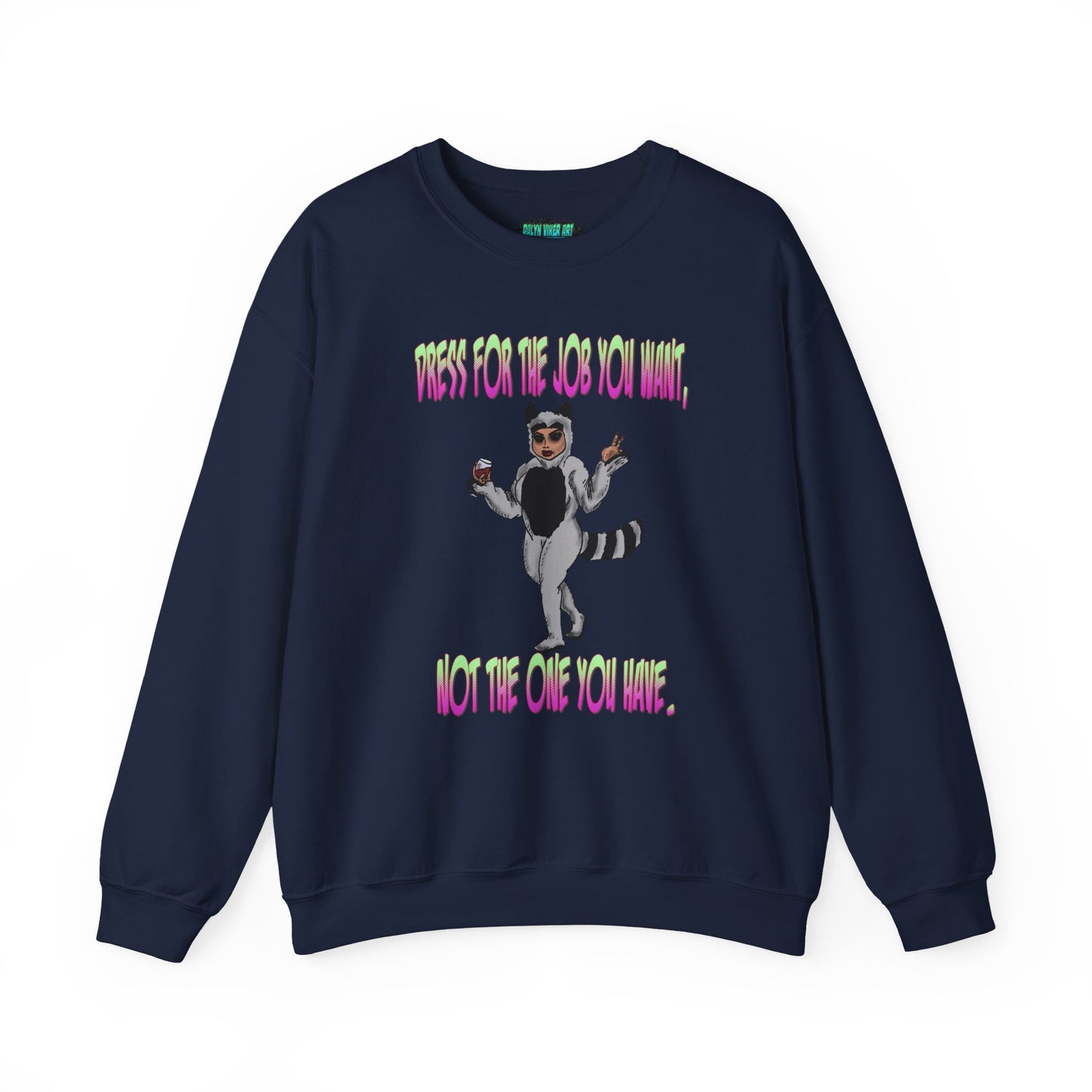 Funny Motivational Crewneck Sweatshirt for Dreamers