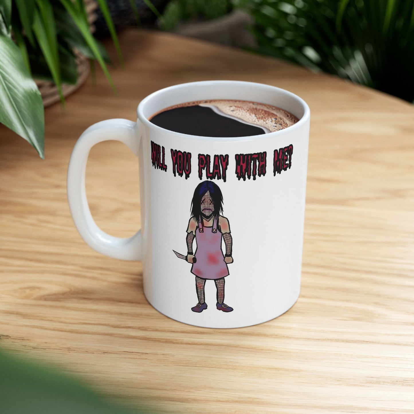 Will You Play With Me? - Evil Doll Ceramic Mug, (11oz)