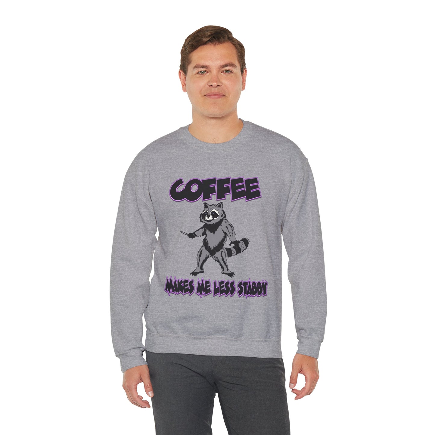 Coffee Makes Me Less Stabby Raccoon Unisex Sweatshirt - Makes Me Less Grumpy