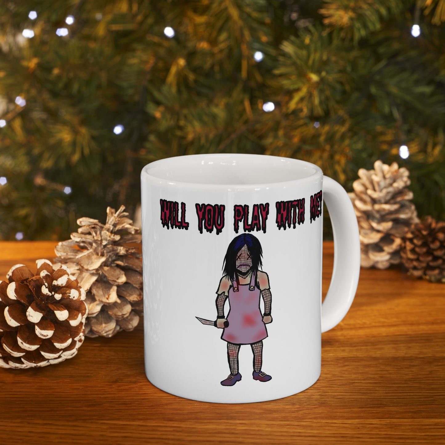 Will You Play With Me? - Evil Doll Ceramic Mug, (11oz)