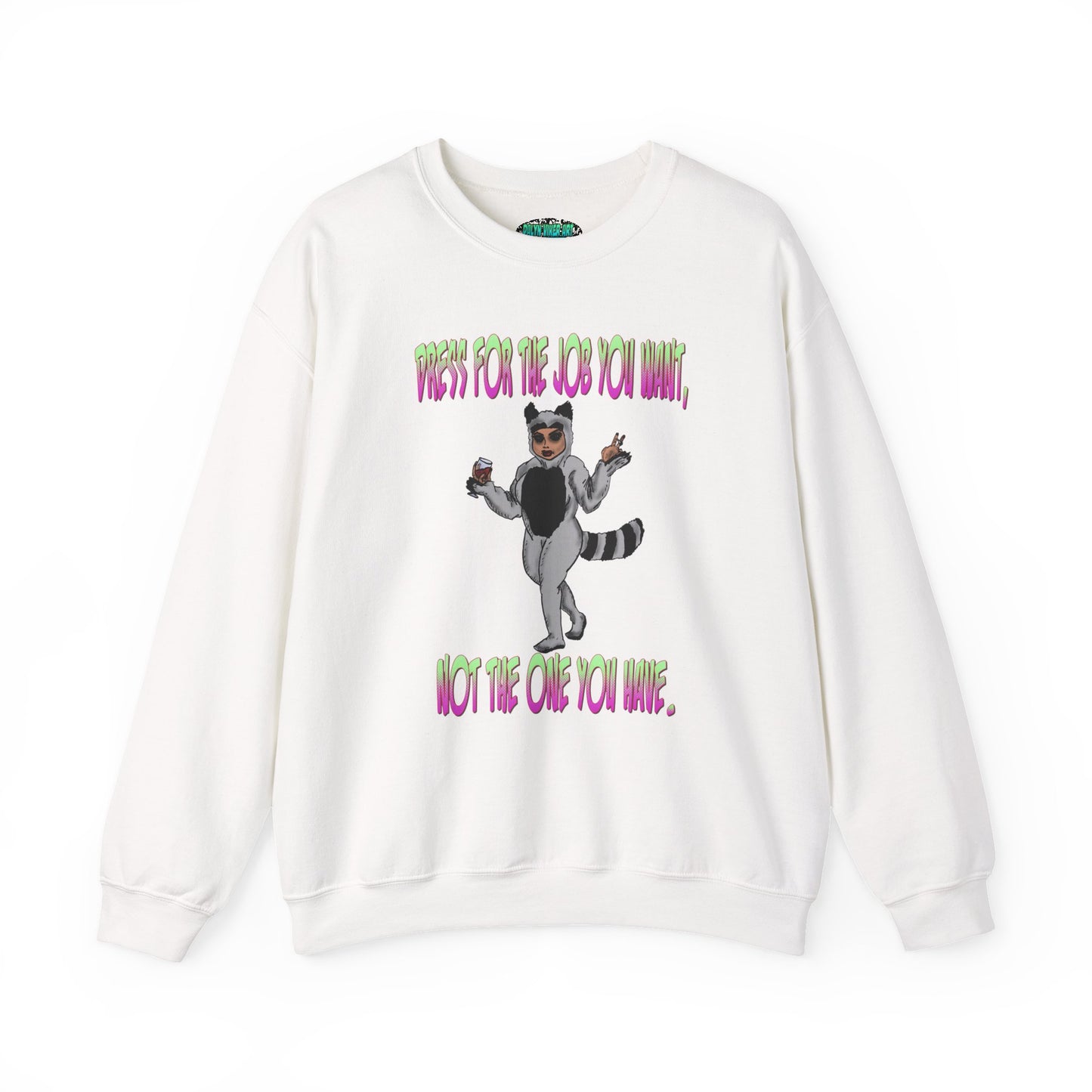 Funny Motivational Crewneck Sweatshirt for Dreamers
